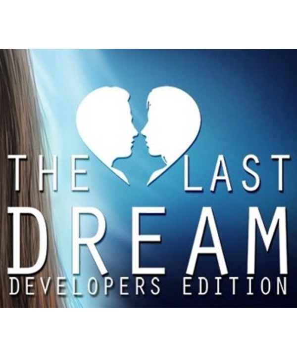 The Last Dream: Developer s Edition Steam Key GLOBAL